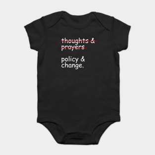 Thoughts And Prayers Policy And Change Baby Bodysuit